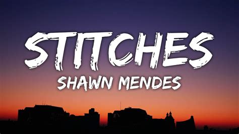 stitches song lyrics|stitch shawn mendes lyrics.